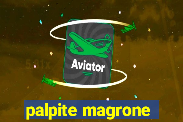 palpite magrone